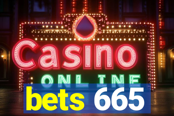 bets 665